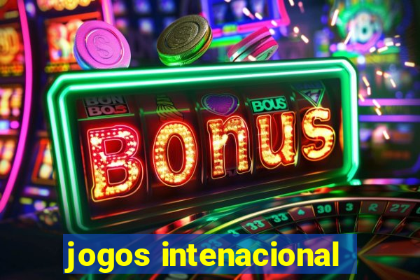 jogos intenacional